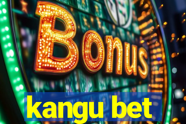 kangu bet